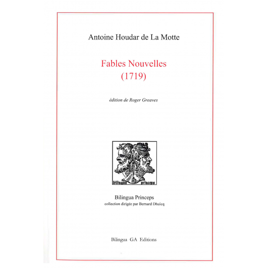 Fables nouvelles (1719), par Antoine Houdar de La Motte (ed. Roger Greaves)