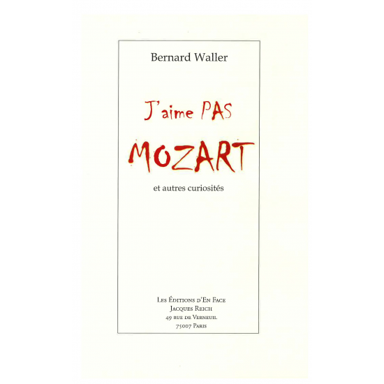 J'aime pas Mozart, par Bernard Waller