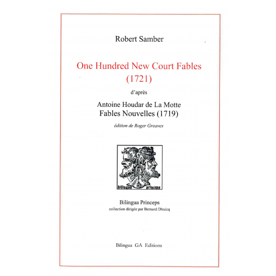 One Hundred New Court Fables (1721), par Robert Samber (ed. Roger Greaves)