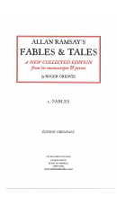 Allan Ramsay's Fables & Tales. A New Collected Edition from his manuscripts and prints, by Roger Greaves